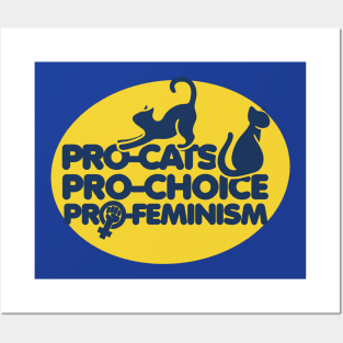 Pro-cats pro-choice pro-feminism Posters and Art